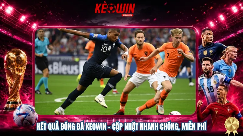 Kết quả bóng đá Keowin - Cập nhật nhanh chóng, miễn phí