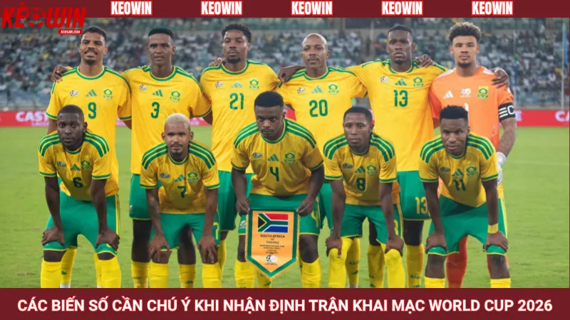 Các biến số cần chú ý khi nhận định trận khai mạc World Cup 2026