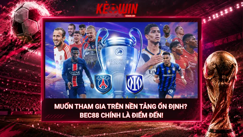 Muốn tham gia trên nền tảng ổn định? Bec88 chính là điểm đến!