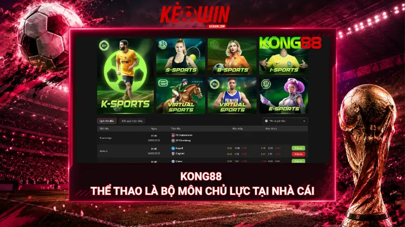 Kong88 - Thể thao là bộ môn chủ lực tại nhà cái