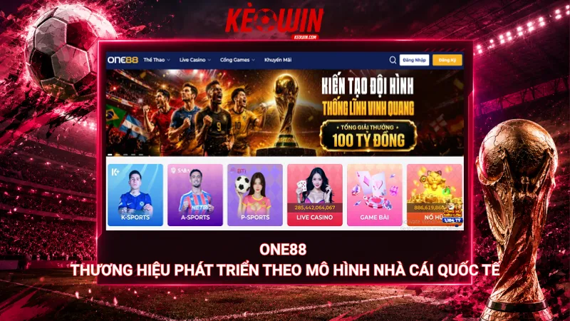 One88 - Thương hiệu phát triển theo mô hình nhà cái quốc tế