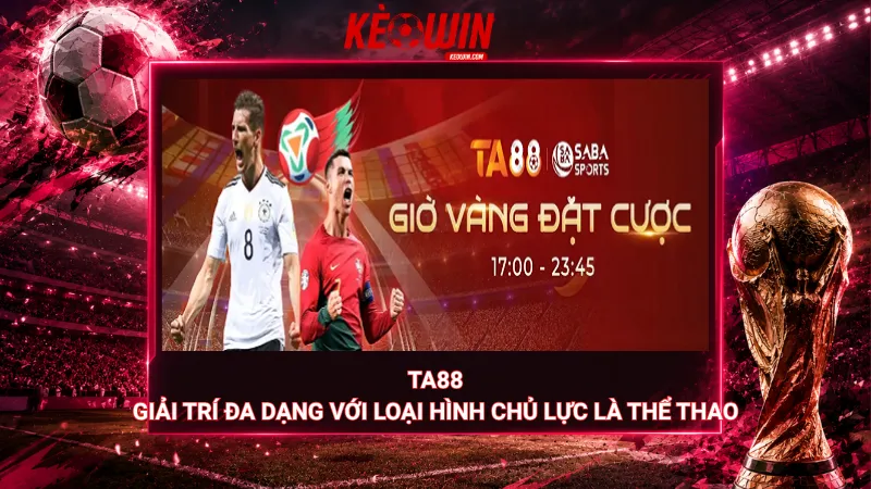 Ta88 – Giải trí đa dạng với loại hình chủ lực là thể thao