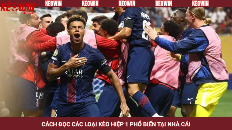 Cách đọc các loại kèo hiệp 1 phổ biến tại nhà cái