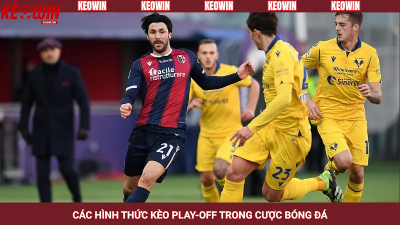 Các hình thức kèo play-off trong cược bóng đá