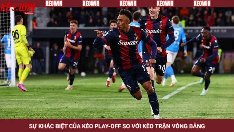 Sự khác biệt của kèo play-off so với kèo trận vòng bảng
