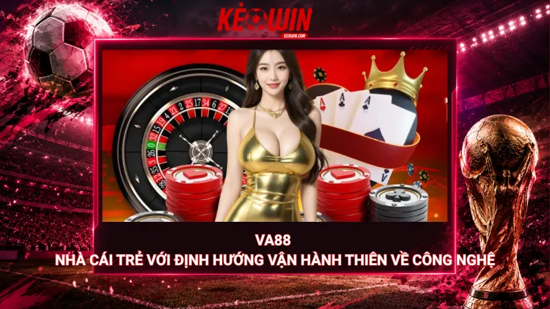 Va88 – Nhà cái trẻ với định hướng vận hành thiên về công nghệ